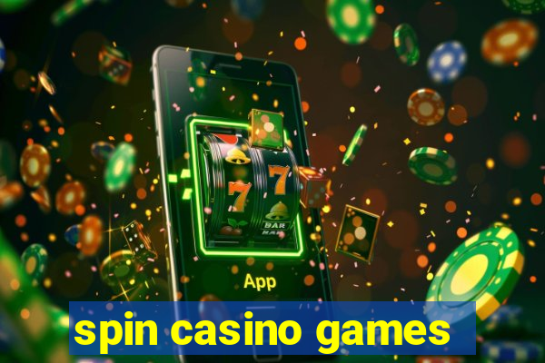 spin casino games