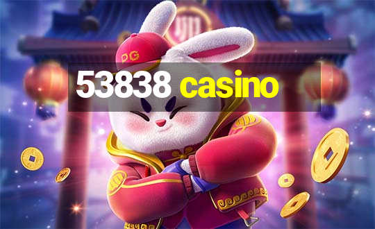 53838 casino