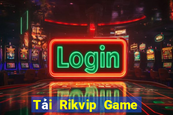 Tải Rikvip Game Bài Xóc Đĩa