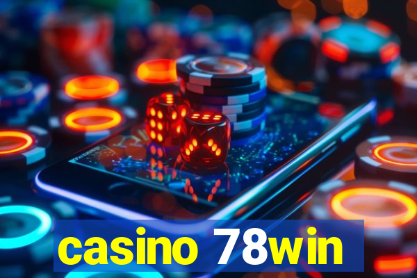 casino 78win