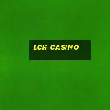 lch casino