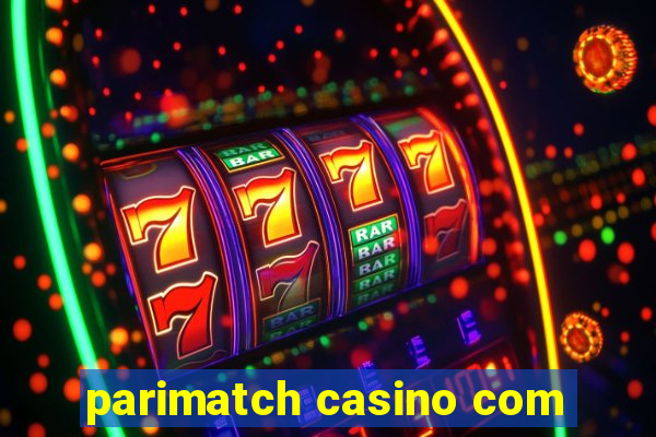 parimatch casino com