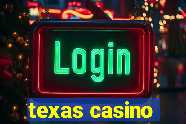 texas casino