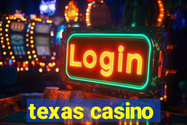 texas casino