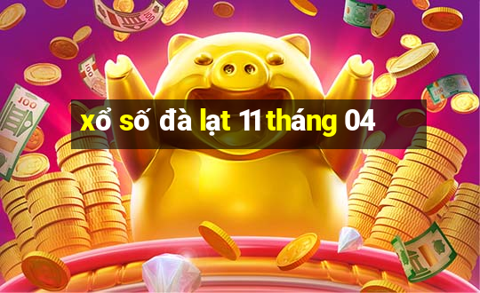 xổ số đà lạt 11 tháng 04