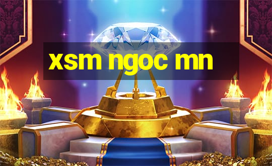 xsm ngoc mn