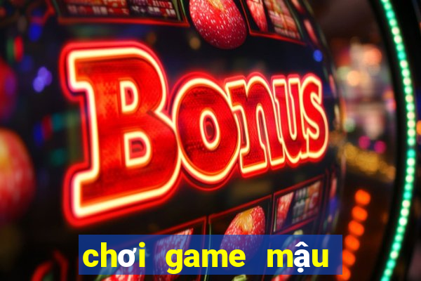 chơi game mậu binh online