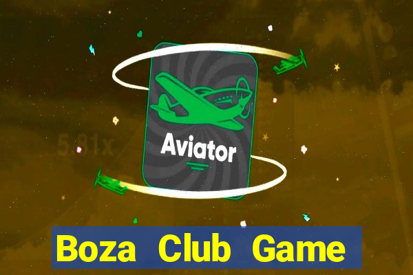 Boza Club Game Bài 52 Club