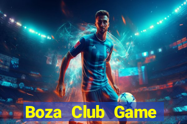 Boza Club Game Bài 52 Club