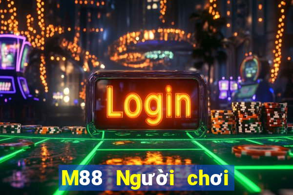 M88 Người chơi lớn Tải về