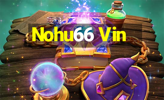 Nohu66 Vin