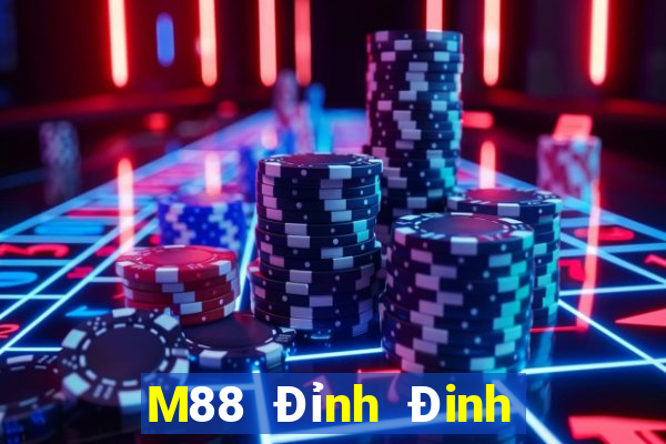 M88 Đỉnh Đinh dự phòng