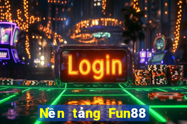 Nền tảng Fun88 Tài huy