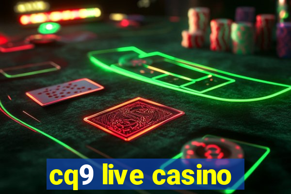 cq9 live casino