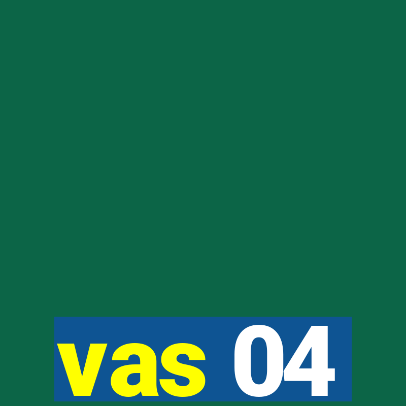 vas 04