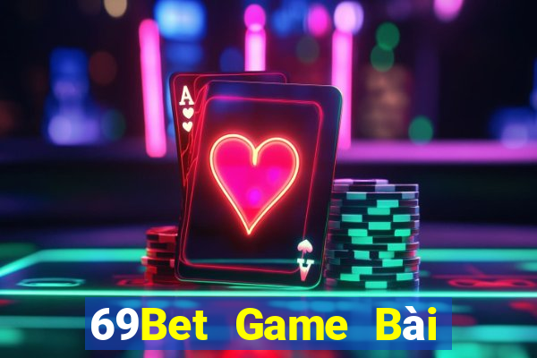 69Bet Game Bài Phái Mạnh