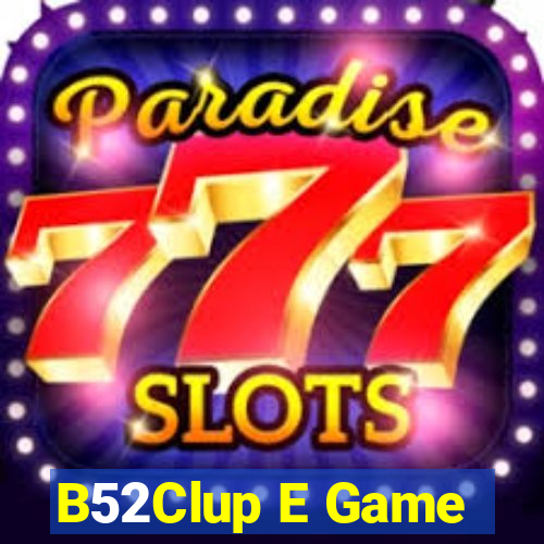 B52Clup E Game