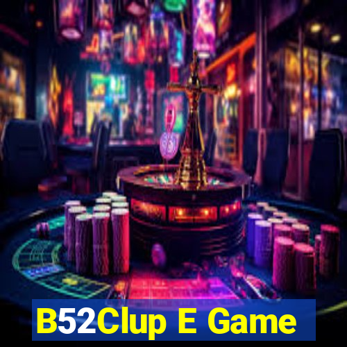 B52Clup E Game