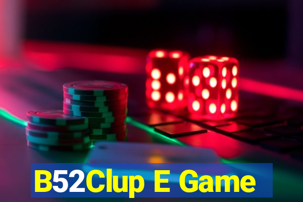 B52Clup E Game