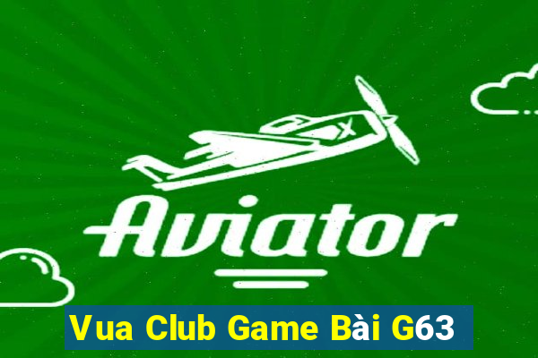 Vua Club Game Bài G63