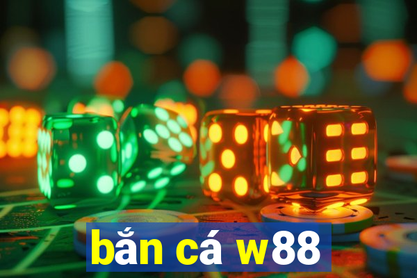 bắn cá w88