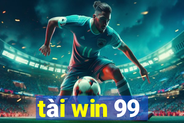 tài win 99