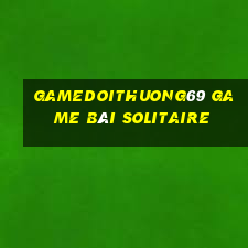 Gamedoithuong69 Game Bài Solitaire