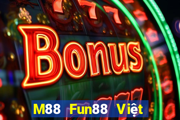 M88 Fun88 Việt nam Dicai