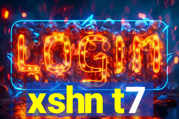 xshn t7