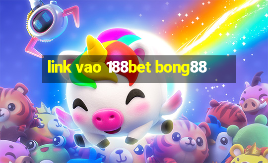 link vao 188bet bong88