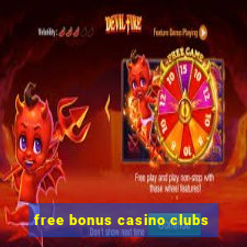 free bonus casino clubs