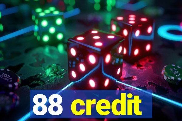 88 credit