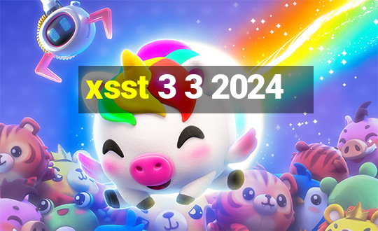 xsst 3 3 2024