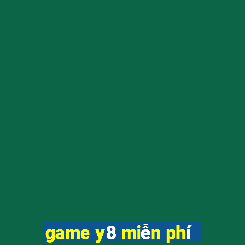 game y8 miễn phí