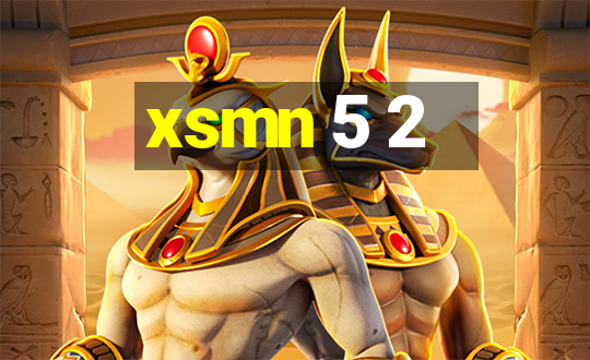 xsmn 5 2