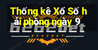 Thống kê Xổ Số hải phòng ngày 9