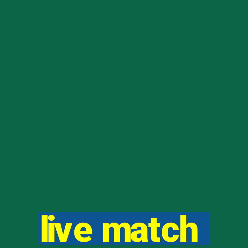 live match