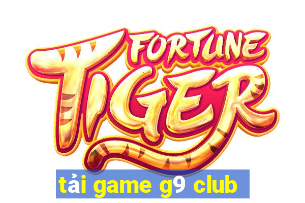 tải game g9 club