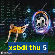 xsbdi thu 5