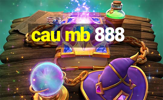 cau mb 888