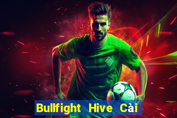 Bullfight Hive Cài đặt Tải về