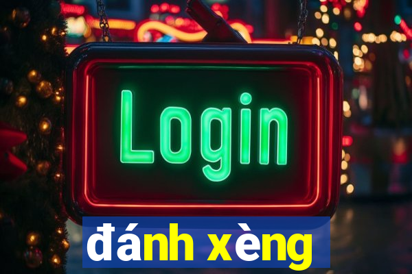 đánh xèng