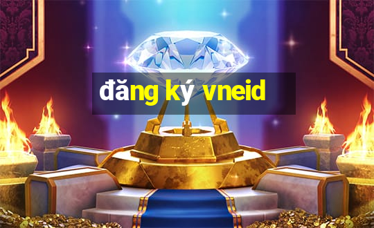 đăng ký vneid