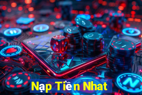 Nạp Tiền Nhat