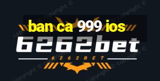 ban ca 999 ios