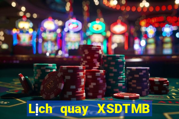 Lịch quay XSDTMB Chủ Nhật