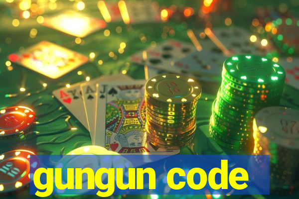 gungun code