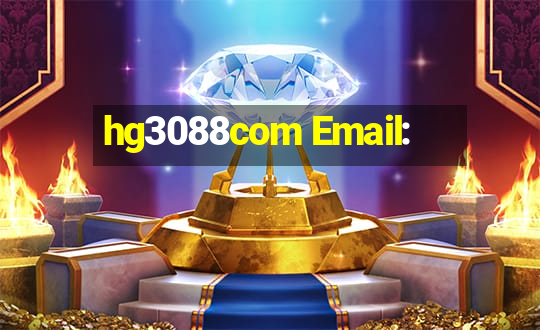 hg3088com Email: