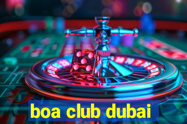 boa club dubai