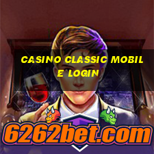 casino classic mobile login